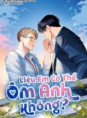 Liệu Em Có Thể Ôm Anh Không