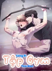 35 Cùng đi tập gym thôi nào!